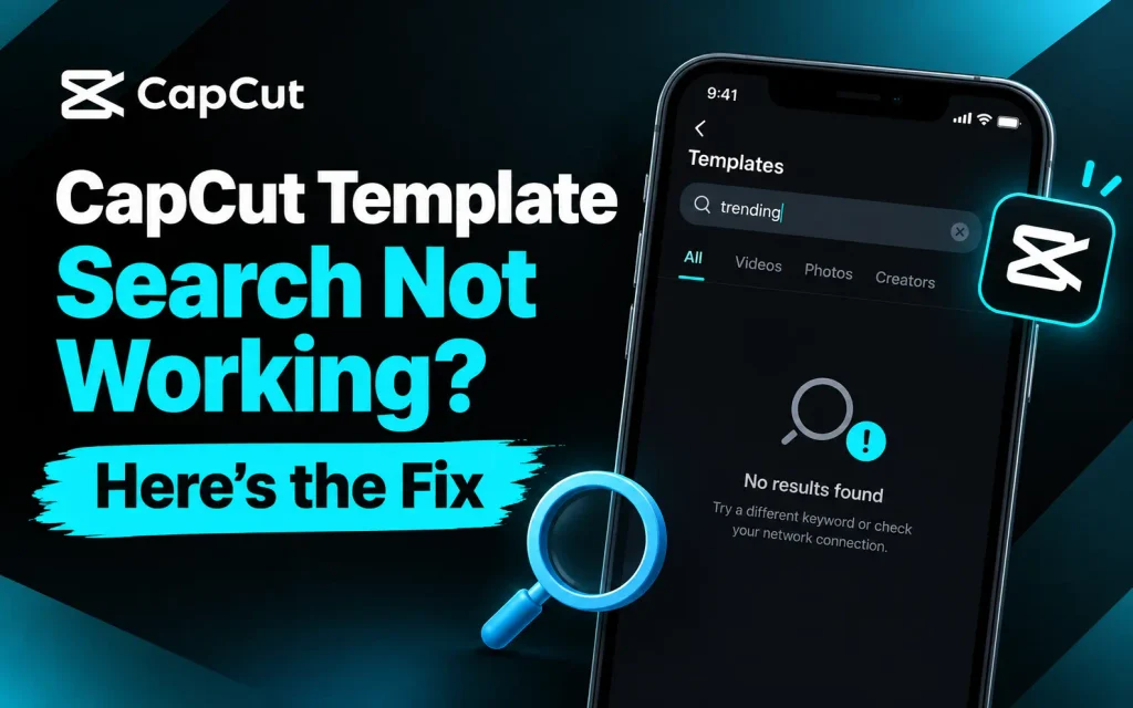 CapCut Template Search Not Working? Here's the Fix 1 CapCut Template Search Not Working
